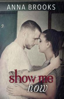 Show Me How (It's Kind Of Personal Book 2)