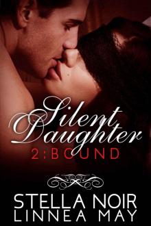 Silent Daughter 2: Bound