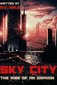 Sky City (The Rise of an Orphan)