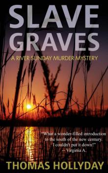 Slave Graves (River Sunday Romance Mysteries Book 1)