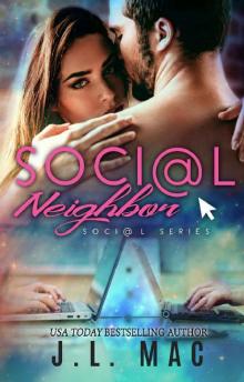 Social Neighbor (The Social Series Book 1)