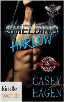 Special Forces: Operation Alpha: Shielding Harlow (Kindle Worlds Novella) (Fierce Protectors Book 2)