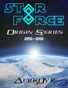Star Force: Origin Series Box Set (25-28)