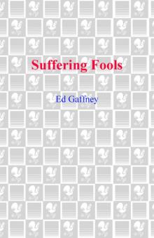 Suffering Fools