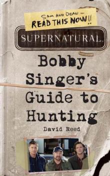 Supernatural_Bobby Singer's Guide to Hunting