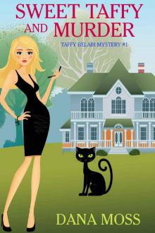 Sweet Taffy and Murder: Sweet Taffy Cozy Mysteries Book #1