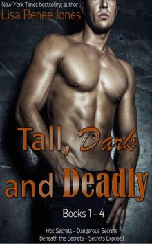 Tall, Dark and Deadly Books 1 - 4