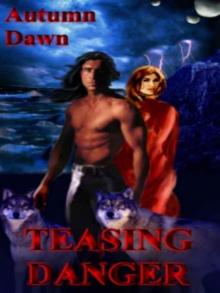 Teasing Danger [Darklands Book 1]