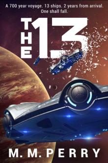 The 13: Mission's End Book One