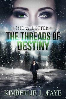 The Allotter:The Threads of Destiny