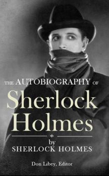 The Autobiography of Sherlock Holmes