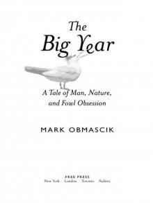 The Big Year: A Tale of Man, Nature, and Fowl Obsession