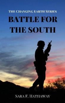 The Changing Earth Series (Book 4): Battle for the South