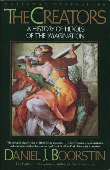 The Creators: A History of Heroes of the Imagination