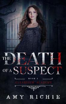 The Death of a Suspect (Clearview Academy Book 2)