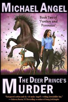 The Deer Prince's Murder: Book Two of 'Fantasy & Forensics' (Fantasy & Forensics 2)