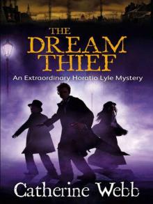 The Dream Thief_Horatio Lyle Mystery