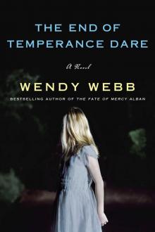 The End of Temperance Dare: A Novel