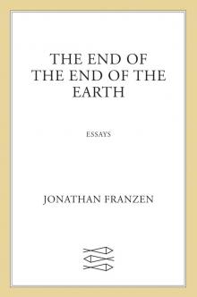 The End of the End of the Earth