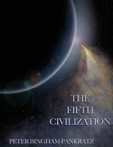 The Fifth Civilization: A Novel