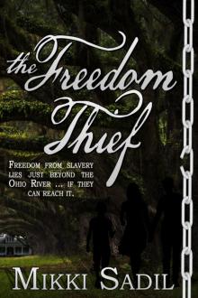 The Freedom Thief