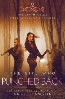 The Girl Who Punched Back: The Death Fields