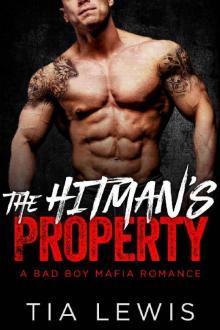 The Hitman's Property (A Bad Boy Mafia Romance Book 2)