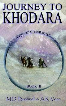 The Key of Creation: Book 02 - Journey to Khodara