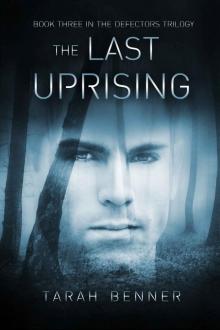 The Last Uprising (Defectors Trilogy)