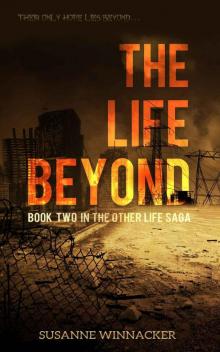 The Life Beyond (The Other Life Saga)