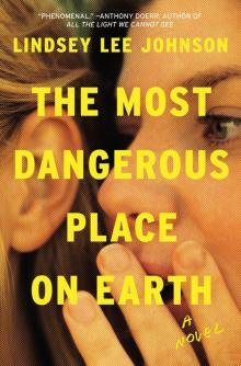 The Most Dangerous Place on Earth