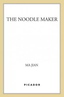 The Noodle Maker: A Novel