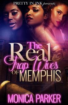 The Real Trap Wives Of Memphis