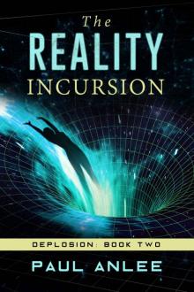 The Reality Incursion