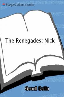 The Renegades: Nick