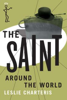 The Saint Around the World (The Saint Series)