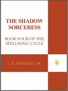 The Shadow Sorceress: The Fourth Book of the Spellsong Cycle