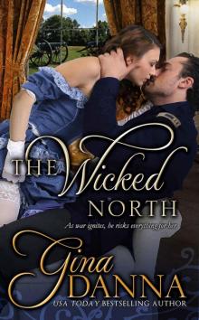 The Wicked North (Hearts Touched By Fire Book 1)