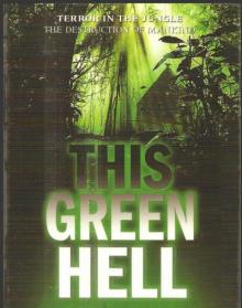 This Green Hell - [Alex Hunter 03]