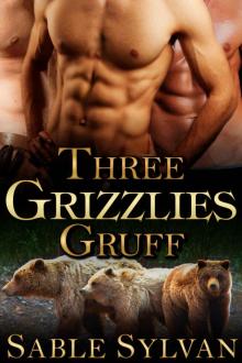 Three Grizzlies Gruff: A BBW Bear Shifter Paranormal Romance (Bear-y Spicy Fairy Tales Book 3)