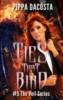 Ties That Bind: A Muse Urban Fantasy (The Veil Series Book 5)