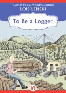 To Be a Logger