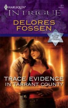 Trace Evidence in Tarrant...