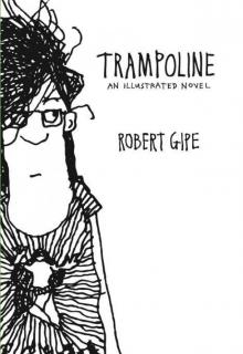 Trampoline: An Illustrated Novel