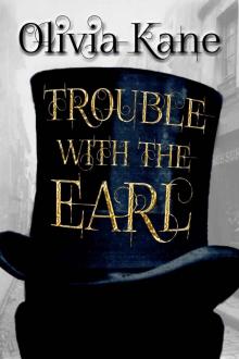 Trouble With The Earl