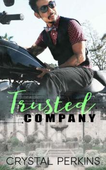 Trusted Company (Company Men Book 7)