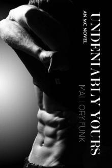 Undeniably Yours (Vicious Snakes MC Book 2)