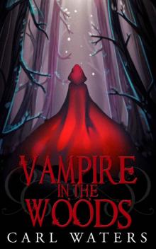 Vampire in the Woods (Merlin's Hoods Book 2)