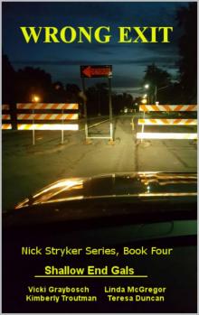 Wrong Exit: Nick Stryker Series, Book Four