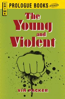 Young and Violent